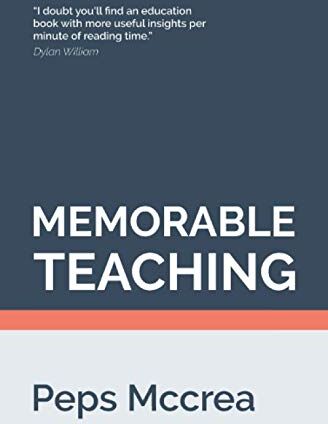 Peps Mccrea - Memorable Teaching: Leveraging memory to build deep and durable learning in the classroom (High Impact Teaching, Band 2) - Preis vom 01.10.2026 17:08:56 h