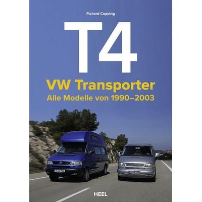 VW Transporter T4, Gebundene Ausgabe von Richard Copping, Heel, 978-3-96664-139-5