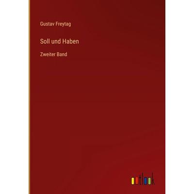 Soll und Haben, Gebundene Ausgabe von Gustav Freytag, Outlook, 978-3-368-53201-7
