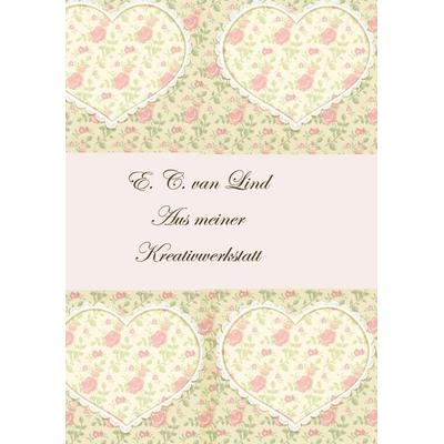 Aus meiner Kreativwerkstatt, Taschenbuch von Elenay Christine van Lind, Buchschmiede, 978-3-99165-304-2
