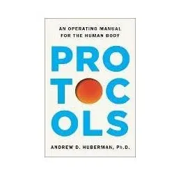 Protocols, Ratgeber von Andrew Huberman, Andrew D Huberman