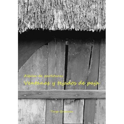 Ventanas y tejados de paja -