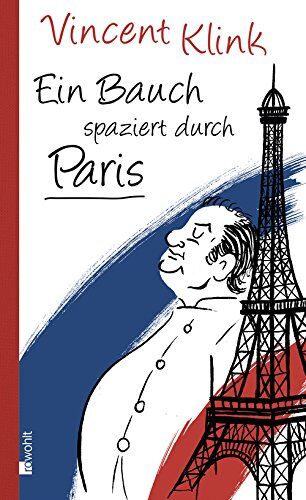 Vincent Klink - Ein Bauch spaziert durch Paris - Preis vom 17.10.2026 19:25:27 h