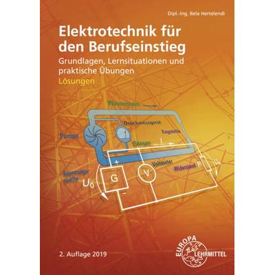 Lösungen zu 32300 Elektrotechnik für den Berufseinstieg Elektrotechnik für den Berufseinstieg, Taschenbuch von Bela Hertelendi, Europa-Lehrmittel,