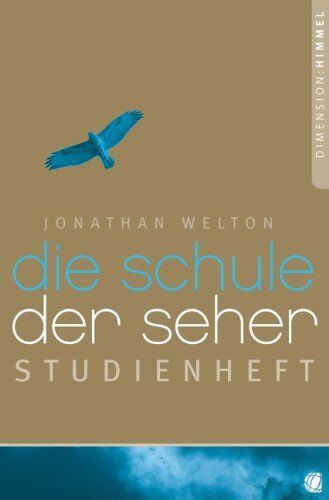 Jonathan Welton - Die Schule der Seher - Studienheft: Studienheft zum Buch Die Schule der Seher - Preis vom 02.10.2026 23:42:20 h