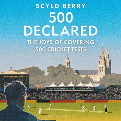 500 Declared - Scyld Berry, Audio, 9781399425889