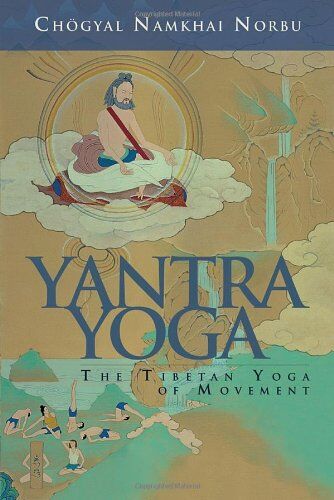 Chögyal Namkhai Norbu - Yantra Yoga: Tibetan Yoga Of Movement - Preis vom 09.10.2026 07:28:09 h