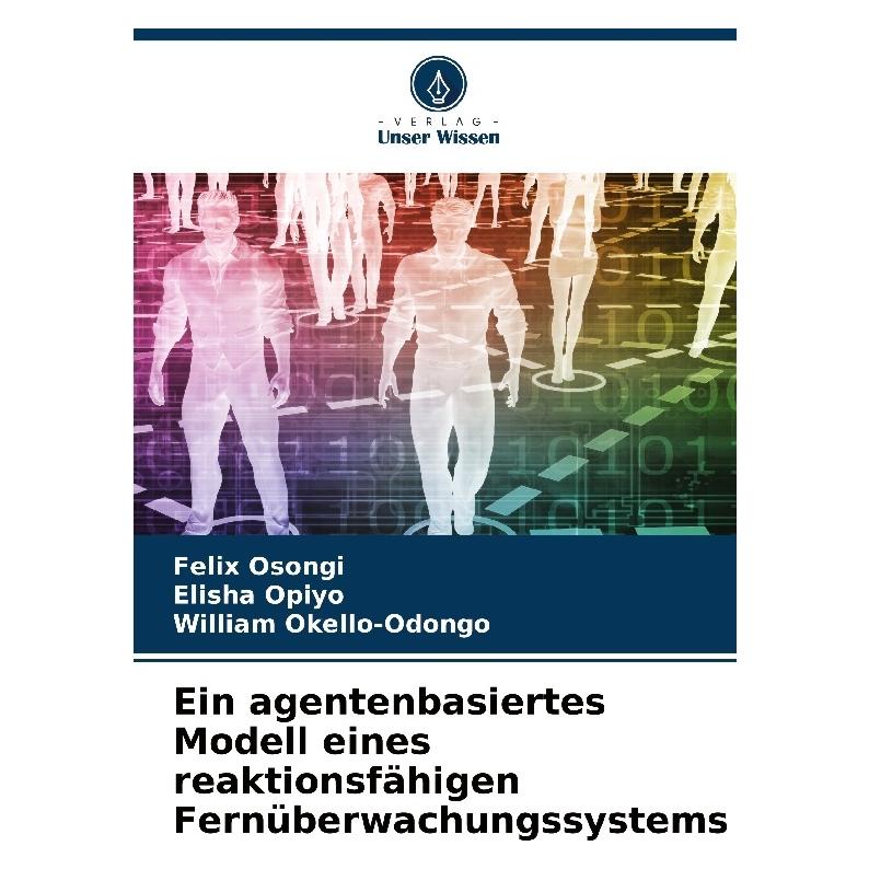 Umbreit Ein agentenbasiertes Modell eines reaktionsfähigen Fernüberwachungssystems (Deutsch, Softcover, Elisha Opiyo, Felix Osongi, William Okello-Odongo) (63586941)