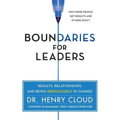 Boundaries for Leaders, Gebundene Ausgabe von Henry Cloud, Harper Collins Publ. USA, 978-0-06-220633-6