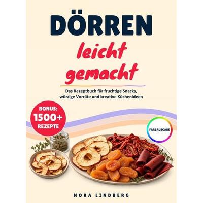 Dörren leicht gemacht, Taschenbuch von Nora Lindberg, Bookmundo, 978-94-039-5301-4