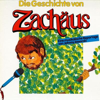 Die Geschichte von Zachäus - Johnny Jaworski, Audio, 4029856336541