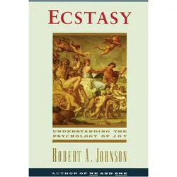 Ecstasy, Ratgeber von Robert A. Johnson
