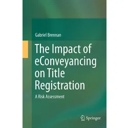 The Impact of eConveyancing on Title Registration, Fachbücher von Gabriel Brennan