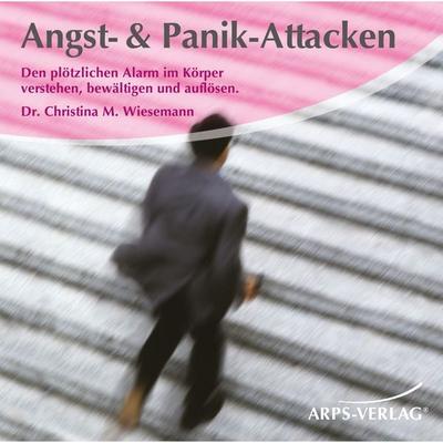 Angst & Panik-Attacken - Christina M. Wiesemann, Audio, 4056198053386