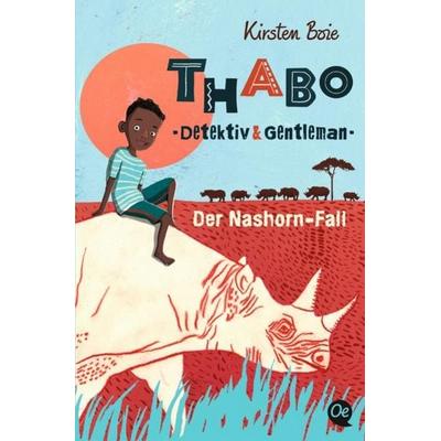 Thabo. Detektiv & Gentleman 1. Der Nashorn-Fall, Taschenbuch von Kirsten Boie, Oetinger