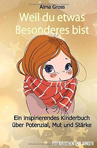Alma Gross - Weil du etwas Besonderes bist: Ein inspirierendes Kinderbuch über Potenzial, Mut und Stärke - Für Mädchen und Jungen - Preis vom 15.10.2026 23:06:25 h