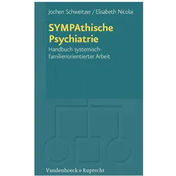 SYMPAthische Psychiatrie, Fachbücher von Beate Baumgarte, Elisabeth Nicolai, Cornelia Oestereich, Bernward Vieten, Jochen Schweitzer