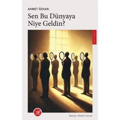 Sen Bu Dünyaya Niye Geldin, Taschenbuch von Ahmet Özhan, TK Yayinevi