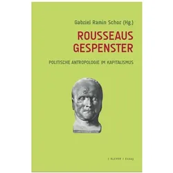 Rousseaus Gespenster, Belletristik von Leo Strauss, Jean Starobinski, Louis Althusser, Karlheinz Stierle, Sarah Kofman, Lucio Colletti, Gabriel Ramin Schor