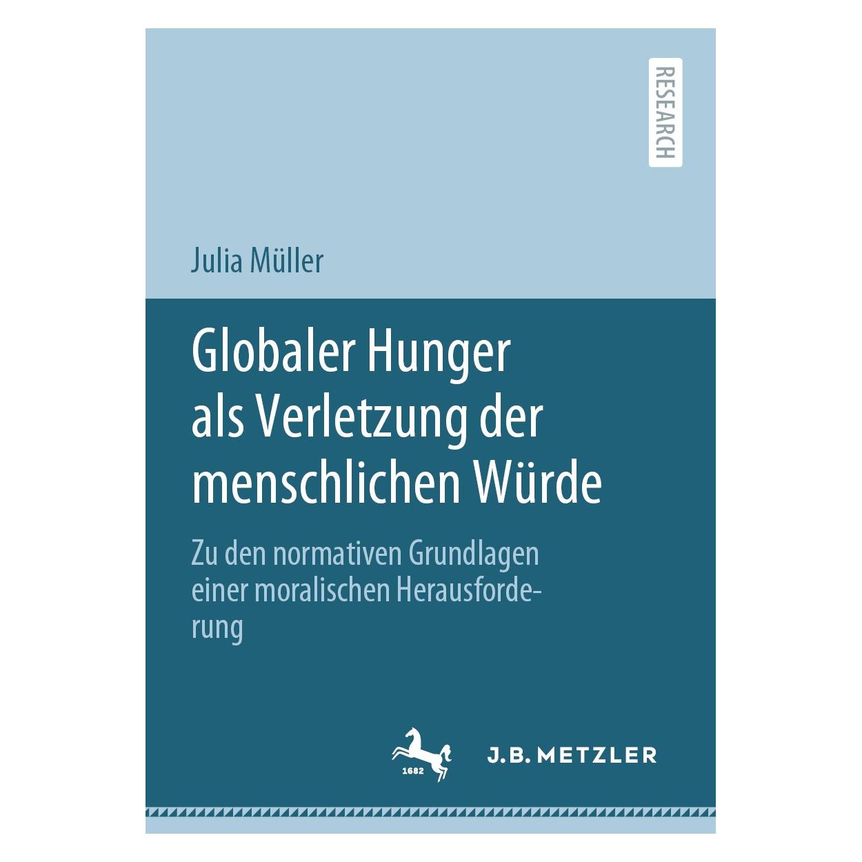 Springer Globaler Hunger als Verletzung der menschlichen Würde (9783662625743)