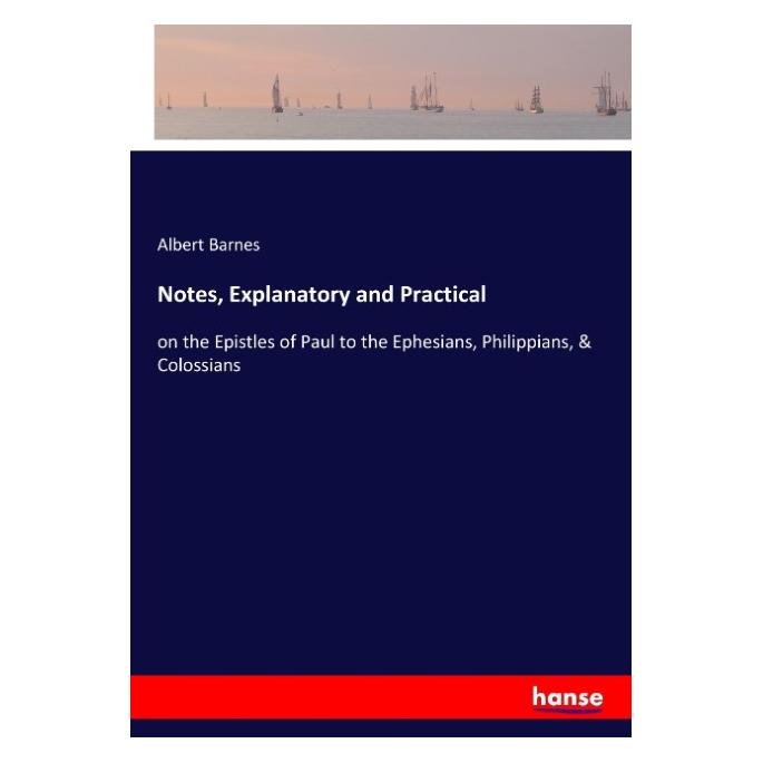 Hansebooks Notes, Explanatory and Practical (Weicher Einband) (55955489)