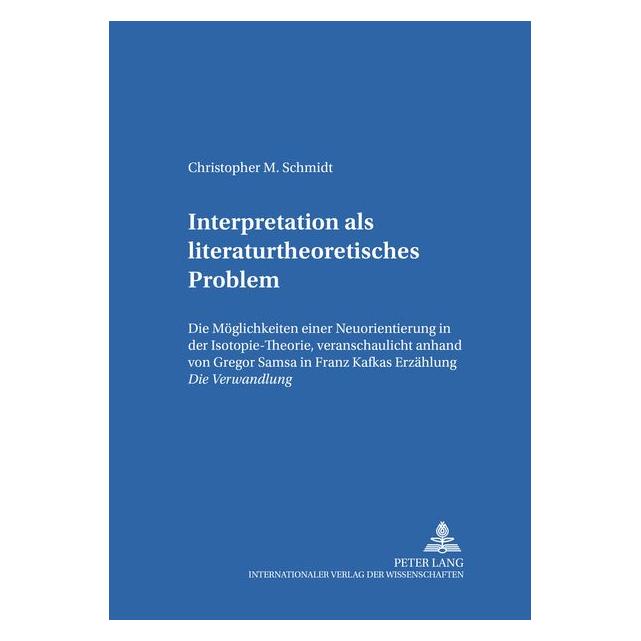 Peter Lang Schmidt:Interpretation als literaturthe (Deutsch, Christopher Schmidt) (64887641)
