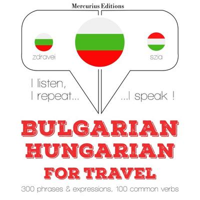 Travel words and phrases in Hungarian - JM Gardner, Audio, 9782821145962