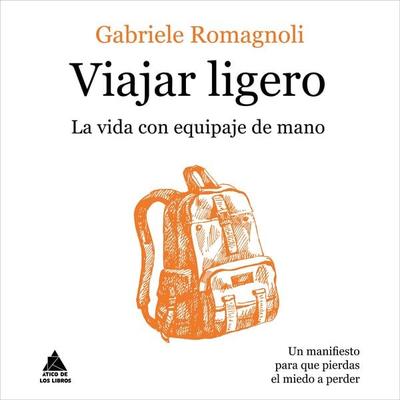 Viajar ligero - Gabriele Romagnoli, Audio, 9788418217104