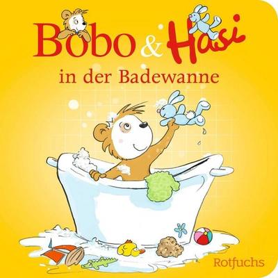 Bobo & Hasi in der Badewanne, Gebundene Ausgabe von Dorothée Böhlke, Rotfuchs, 978-3-7571-0052-0