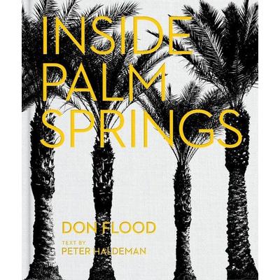 Inside Palm Springs, Gebundene Ausgabe von , Vendome Press, 978-0-86565-471-6