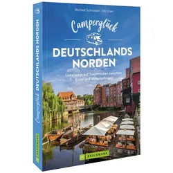 Camperglück Deutschlands Norden, Reisebücher von Michael Schroeder, Iris Löser