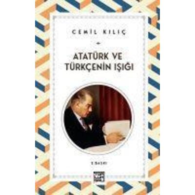 Atatürk ve Türkcenin Isigi, Taschenbuch von Cemil Kilic, Toplumsal Kitap