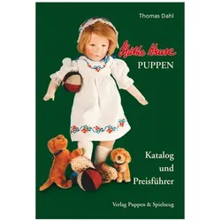 Käthe Kruse Puppen - Katalog und Preisführer, Ratgeber von Thomas Dahl