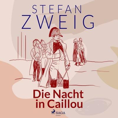 Die Nacht in Caillou - Stefan Zweig, Audio, 9788728201343