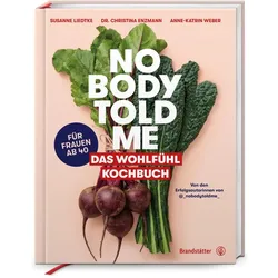 Nobody Told Me, Ratgeber von Anne-Katrin Weber, Christina Enzmann, Susanne Liedtke