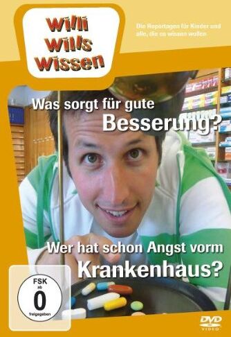 Willi wills wissen - Was sorgt für gute Besserung?/Wer hat Angst vorm Krankenhaus - Preis vom 09.10.2026 07:28:09 h