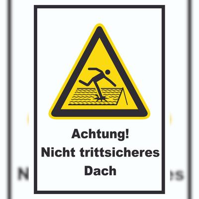 HB-Druck Achtung Nicht trittsicheres Dach A1 (594x841mm) Schild