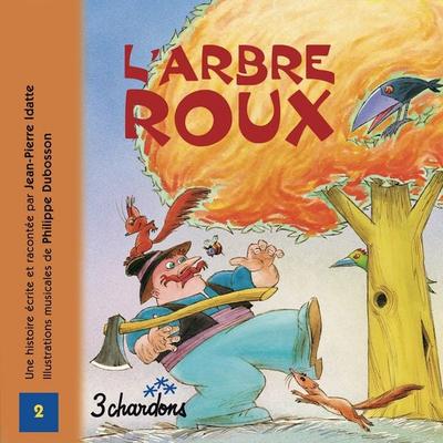 L'arbre roux - Jean-Pierre IDATTE, Audio, 9782863581322