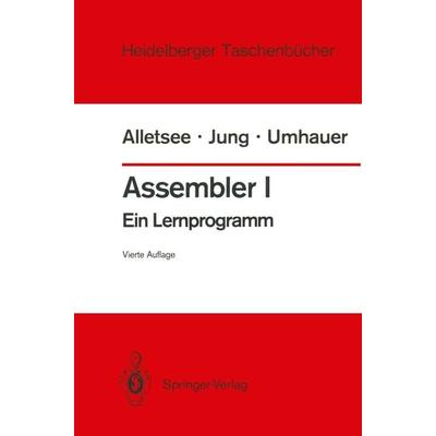 Assembler I, Taschenbuch von Rainer Alletsee,Horst Jung,Gerd F. Umhauer, Springer Berlin, 978-3-540-18319-8