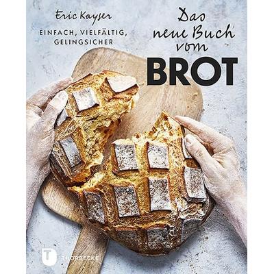 Das neue Buch vom Brot, Gebundene Ausgabe von Eric Kayser, Jan Thorbecke Verlag, 978-3-7995-1583-2