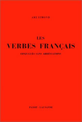 Simond - Les verbes français conjugués sans abréviations - Preis vom 17.10.2026 19:25:27 h