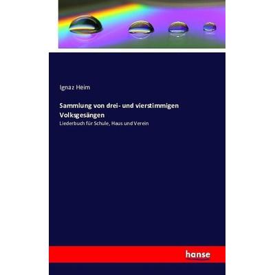 Sammlung von drei- und vierstimmigen Volksgesängen -