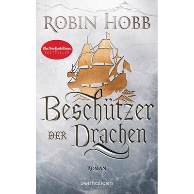 Beschützer der Drachen, Taschenbuch von Robin Hobb, Penhaligon, 978-3-7645-3205-5