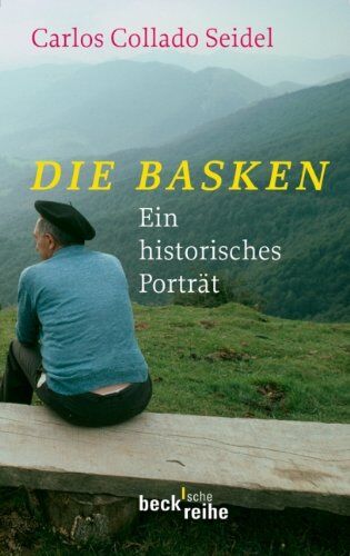 Carlos Collado Seidel - Die Basken: Ein historisches Portrait - Preis vom 10.10.2026 11:48:34 h