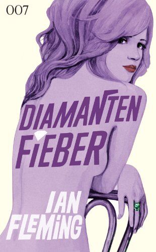 Ian Fleming - James Bond 007 Bd. 4. Diamantenfieber - Preis vom 14.10.2026 23:07:16 h