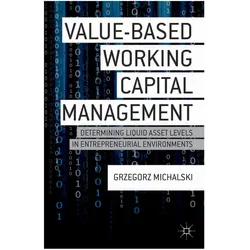 Value-Based Working Capital Management, Fachbücher von G. Michalski