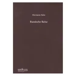 Russische Reise, Ratgeber von Hermann Bahr