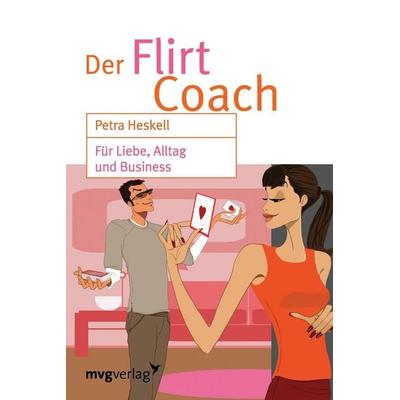 Der Flirt Coach, Taschenbuch von Peta Heskell, Mvg