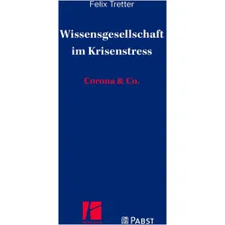 Wissensgesellschaft im Krisenstress, Fachbücher von Felix Tretter