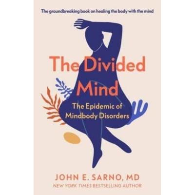 The Divided Mind, Taschenbuch von John E. Sarno, Duckworth Books, 978-0-7156-5525-2